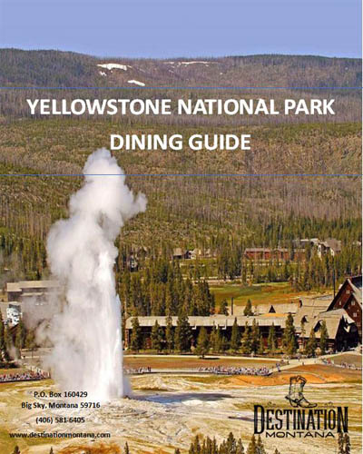 Destinatioin Montana Yellowstone Dining Guide