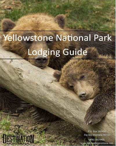 Destination Montana Yellowstone Lodging Guide